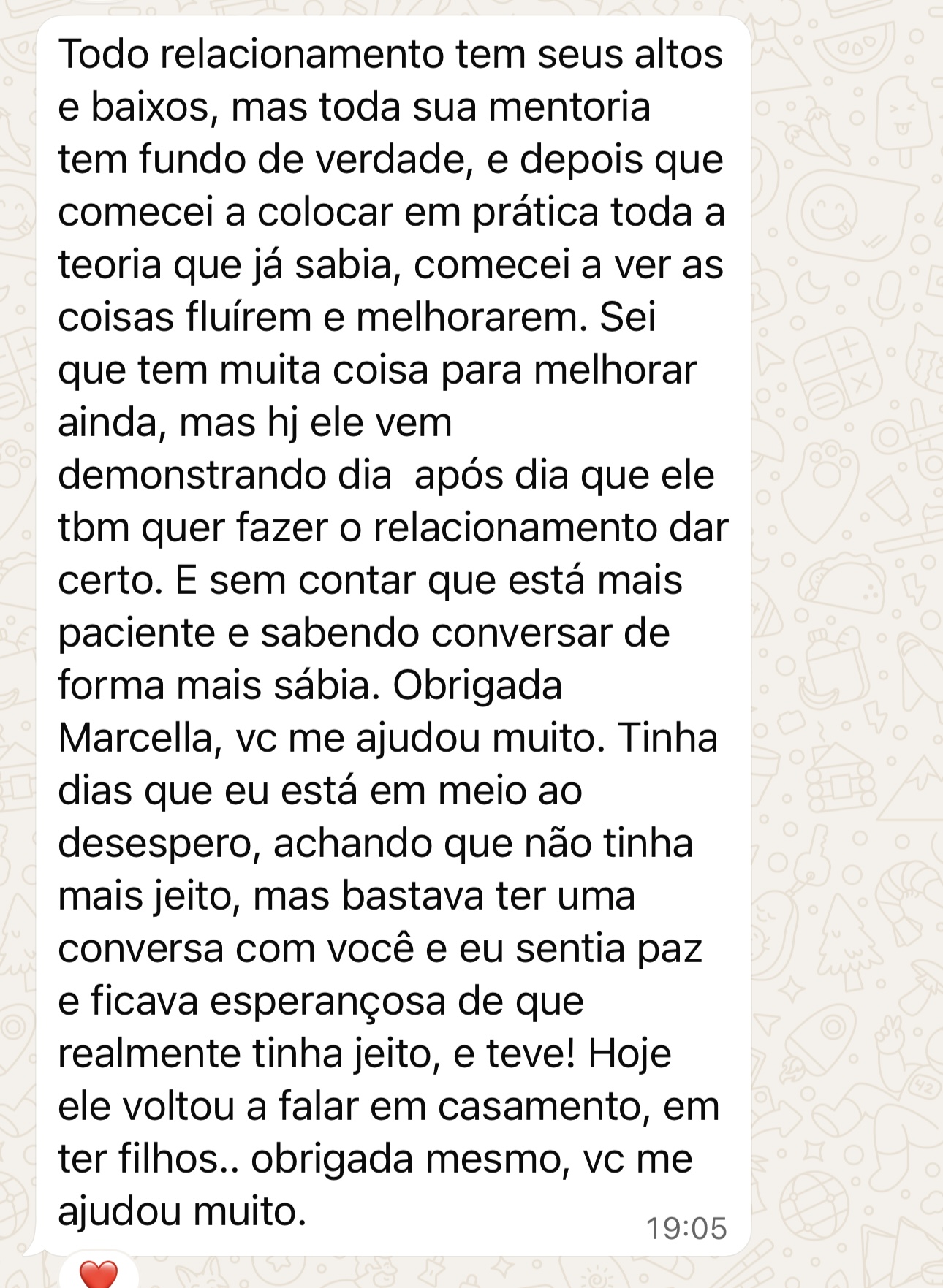 Relato de cliente agradecendo a mentoria e contando sobre melhorias no relacionamento