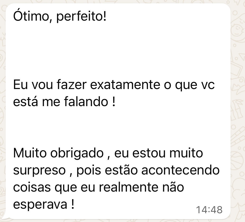 Relato anônimo de cliente agradecendo a orientação e contando sobre mudanças inesperadas